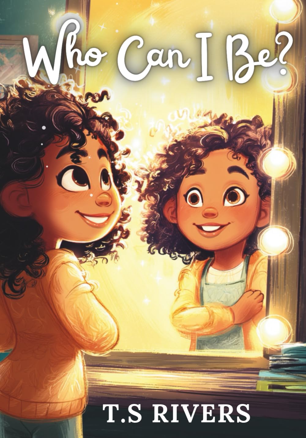 Who can I be?: A Rhyming Picture Book About Imagination, Self-Love, and Being Yourself