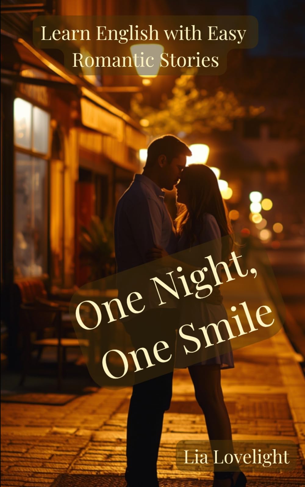 One Night, One Smile: Romantic English Readers (Learn English with Easy Romantic Stories)