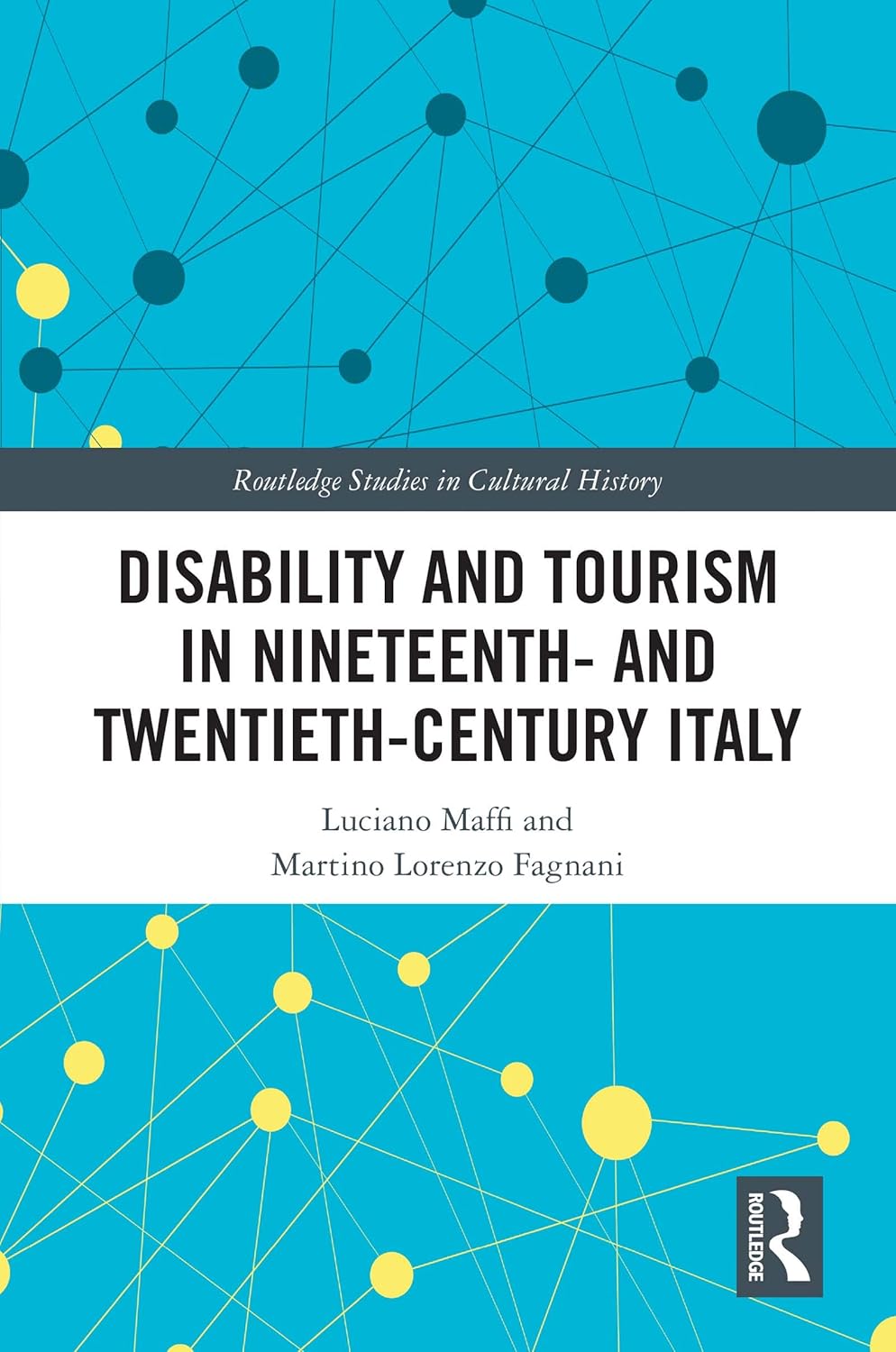 Disability and Tourism in Nineteenth- and Twentieth-Century Italy (Routledge Studies in Cultural History Book 104)      1st Edition, Kindle Edition
