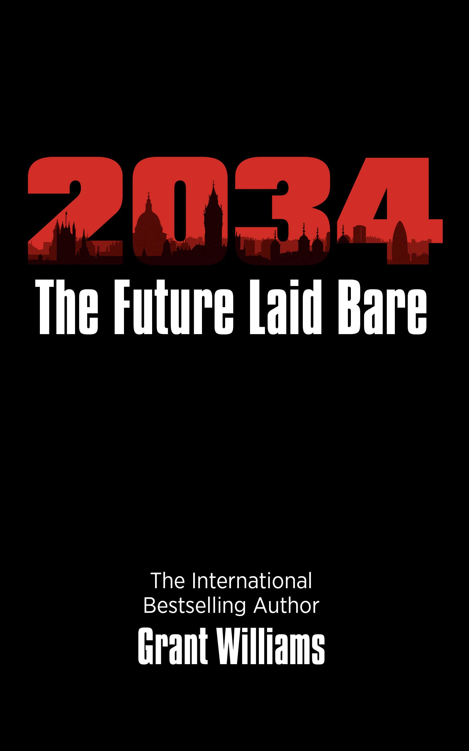 TWENTY THIRTY FOUR: The Future Laid Bare