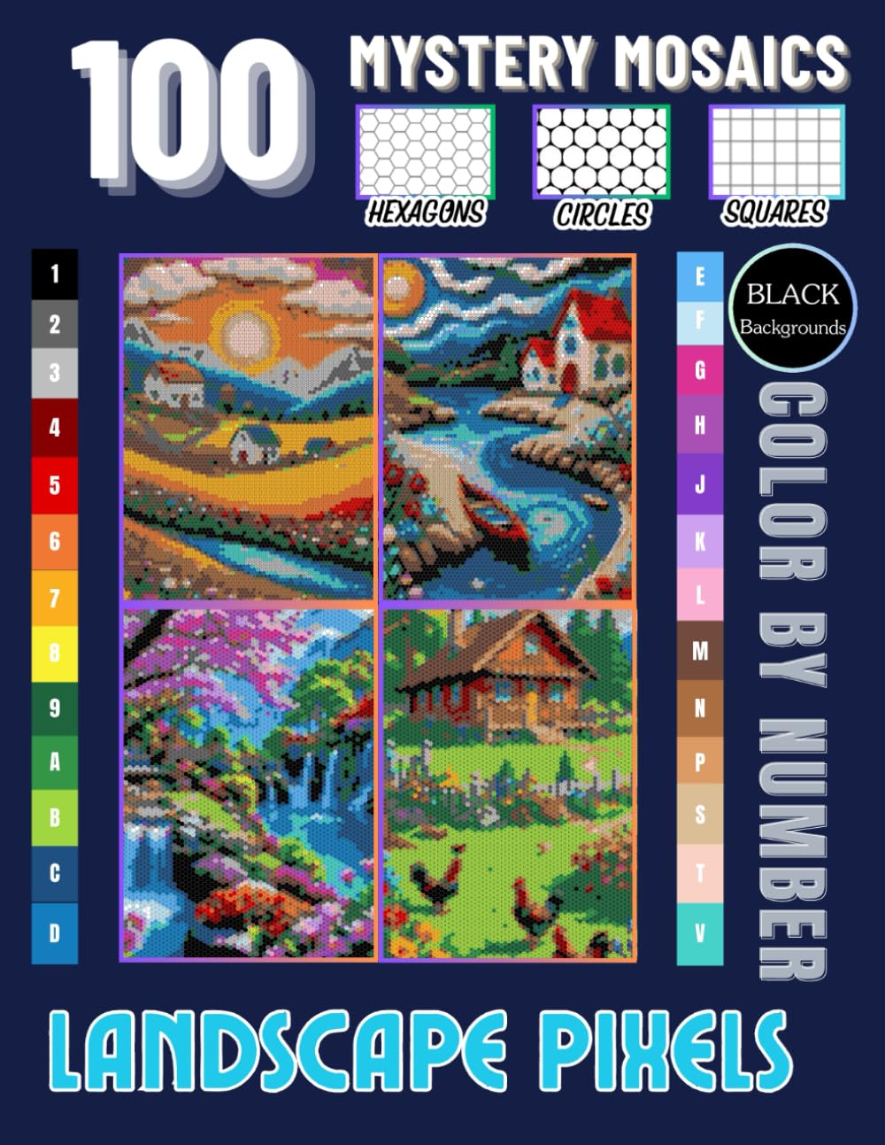 Landscape Pixels 100 Nature Mosaic Color by Number Puzzles: Scenic Art Challenges in Square, Circle, and Hexagon Grids - Relaxing Coloring for Adults and Teens