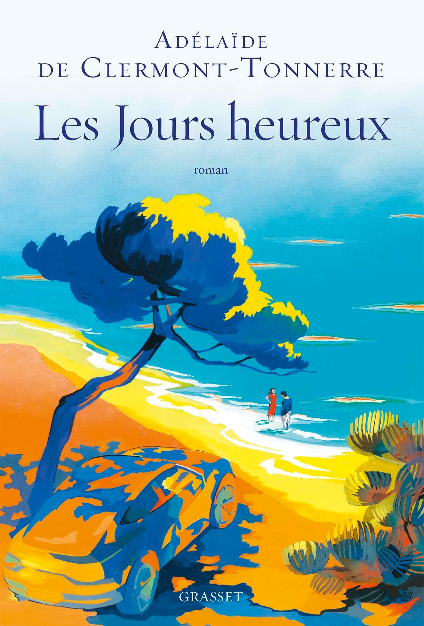 Les jours heureux: roman