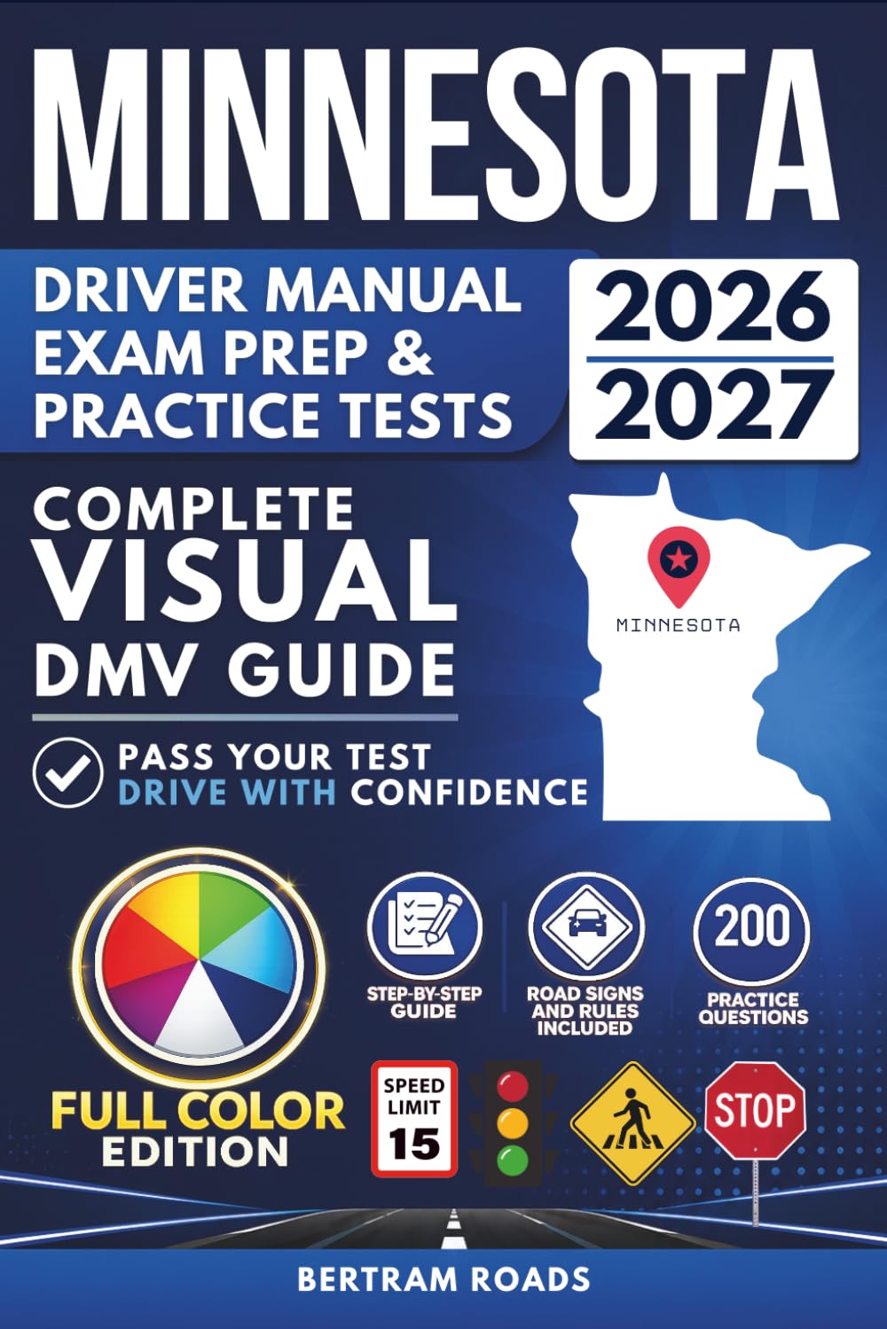Minnesota Driver's Manual, Exam Prep & Practice Tests: Complete Visual DMV Guide with 200 Questions and Answers for Permit and License Tests (FULL COLOR)