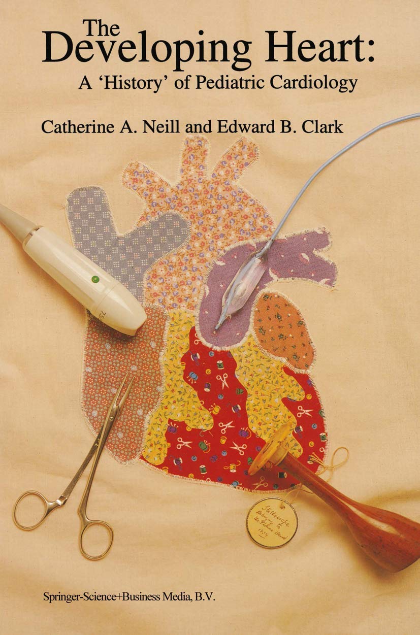 The Developing Heart: A 'History' of Pediatric Cardiol