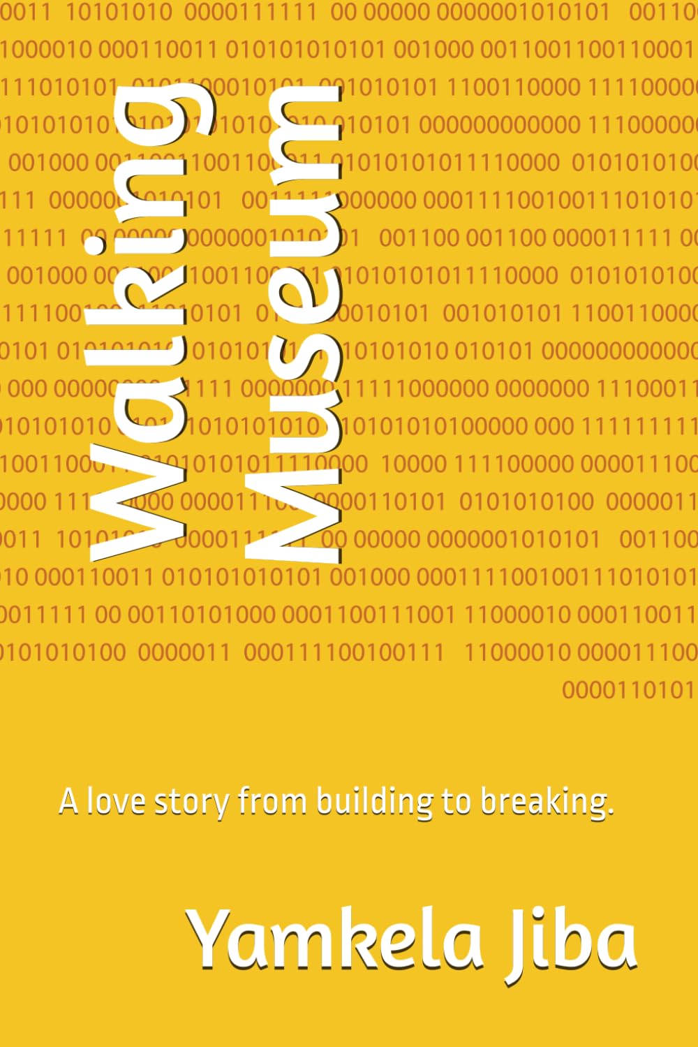 Walking Museum: A love story from building to breaking.