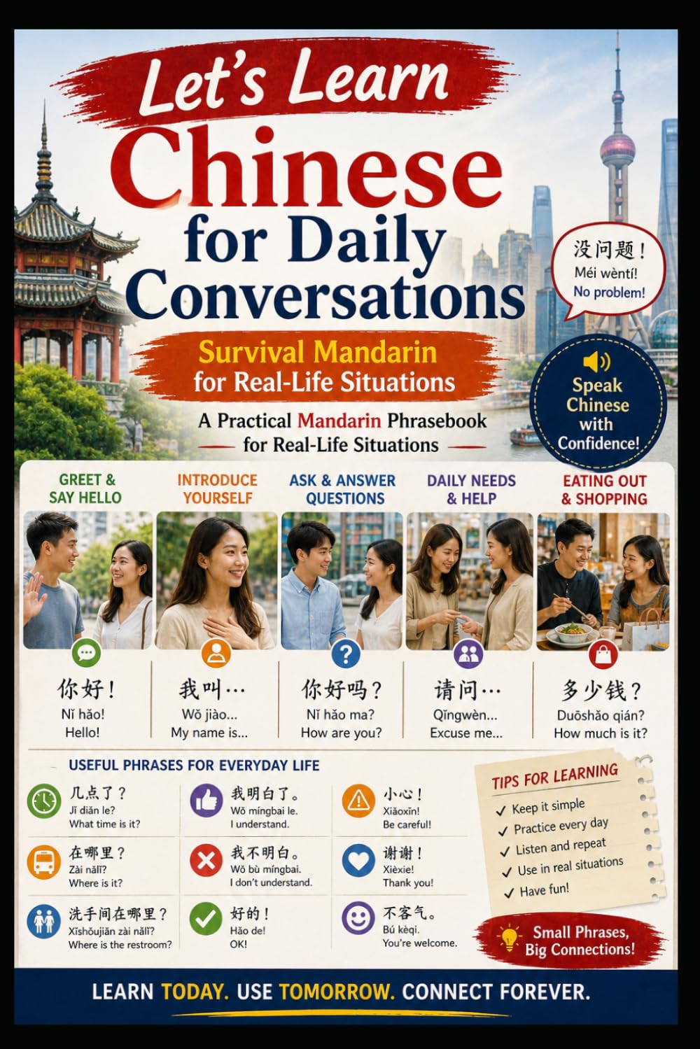 Chinese for Daily Conversations: Survival Mandarin for Real-Life Travel, Study, and Everyday Situations: 6 (Chinese for Real Life Situations)