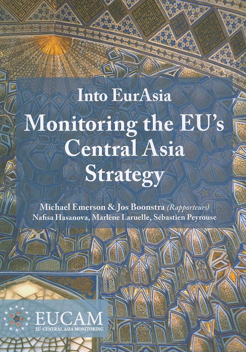 Into Eurasia: Monitoring the EU's Central Asia Strategy