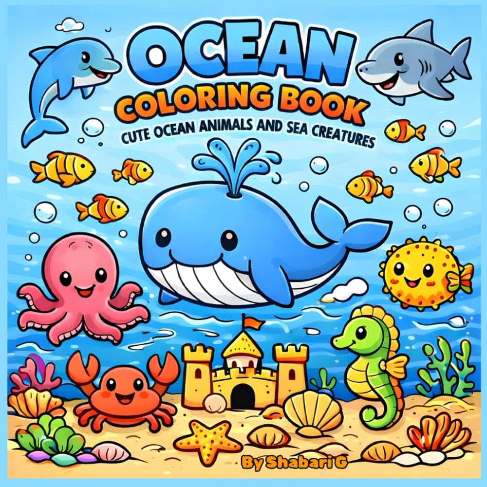 Ocean Coloring Book: Cute Ocean Animals and Sea Creatures