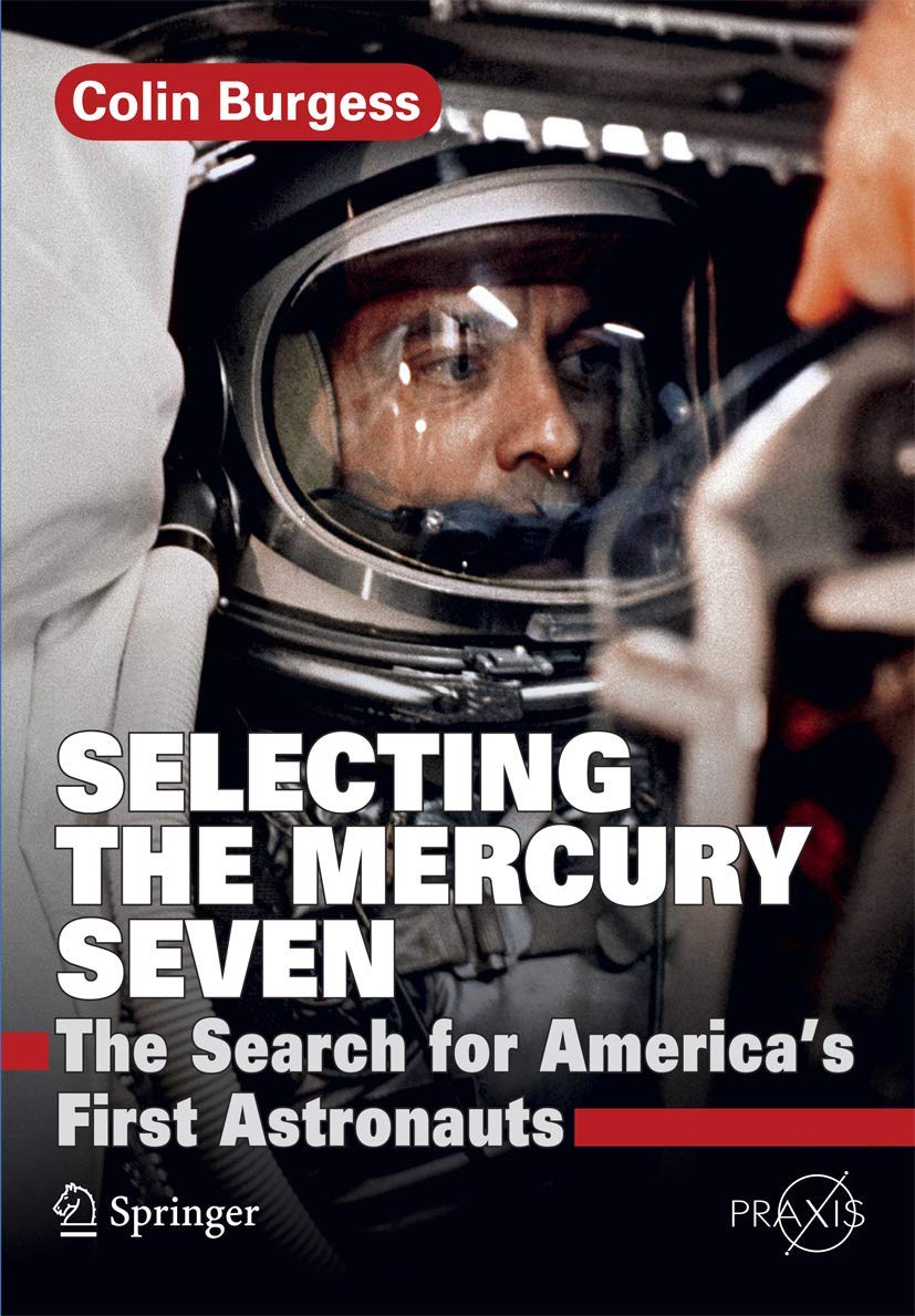 Selecting the Mercury Seven: The Search for America's First Astronauts (Space Exploration)