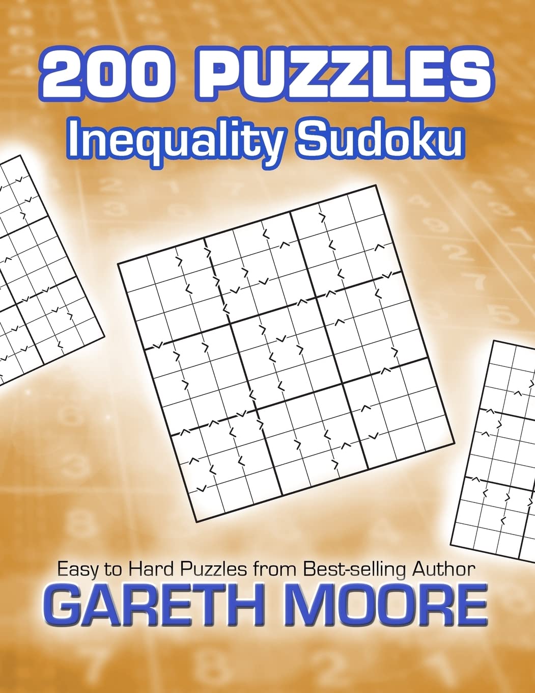 Inequality Sudoku: 200 Puzzles - Moore, Gareth