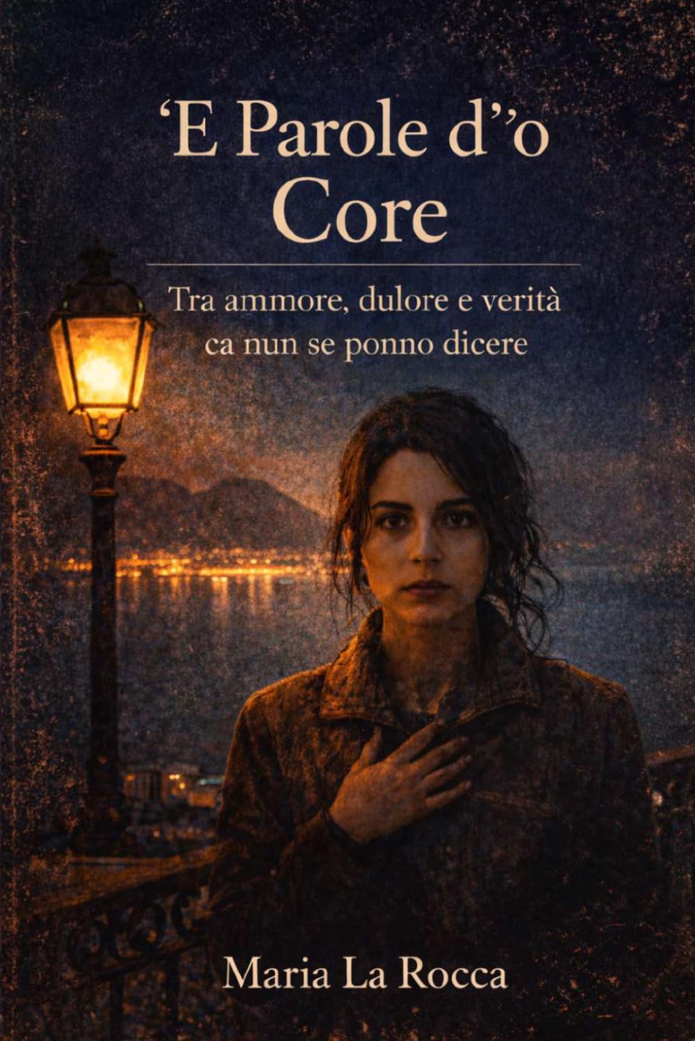E' Parole d' 'o core: Tra ammore, dulore e verità ca' nun se ponno dicere
