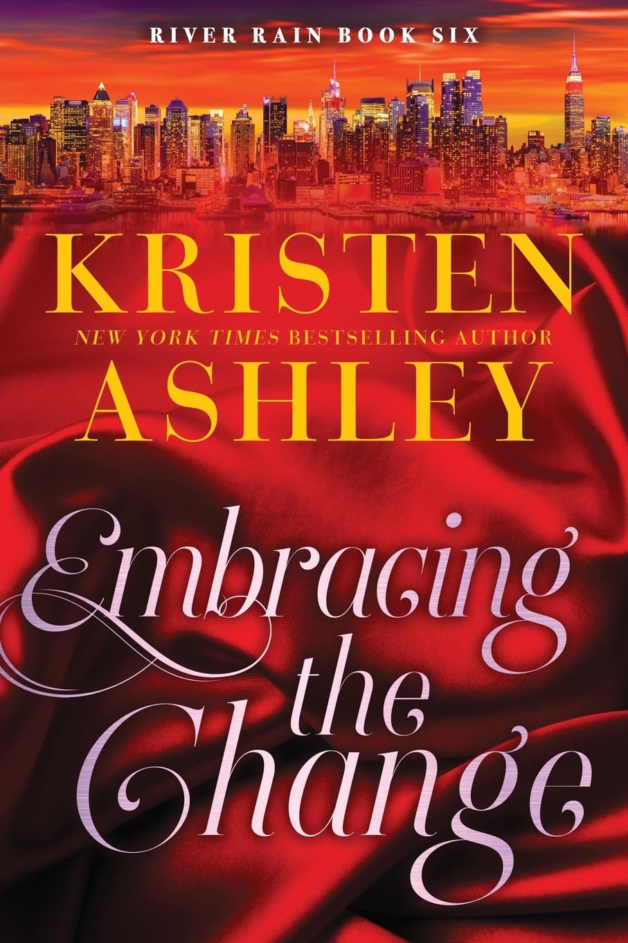 Embracing the Change: A River Rain Novel: 6