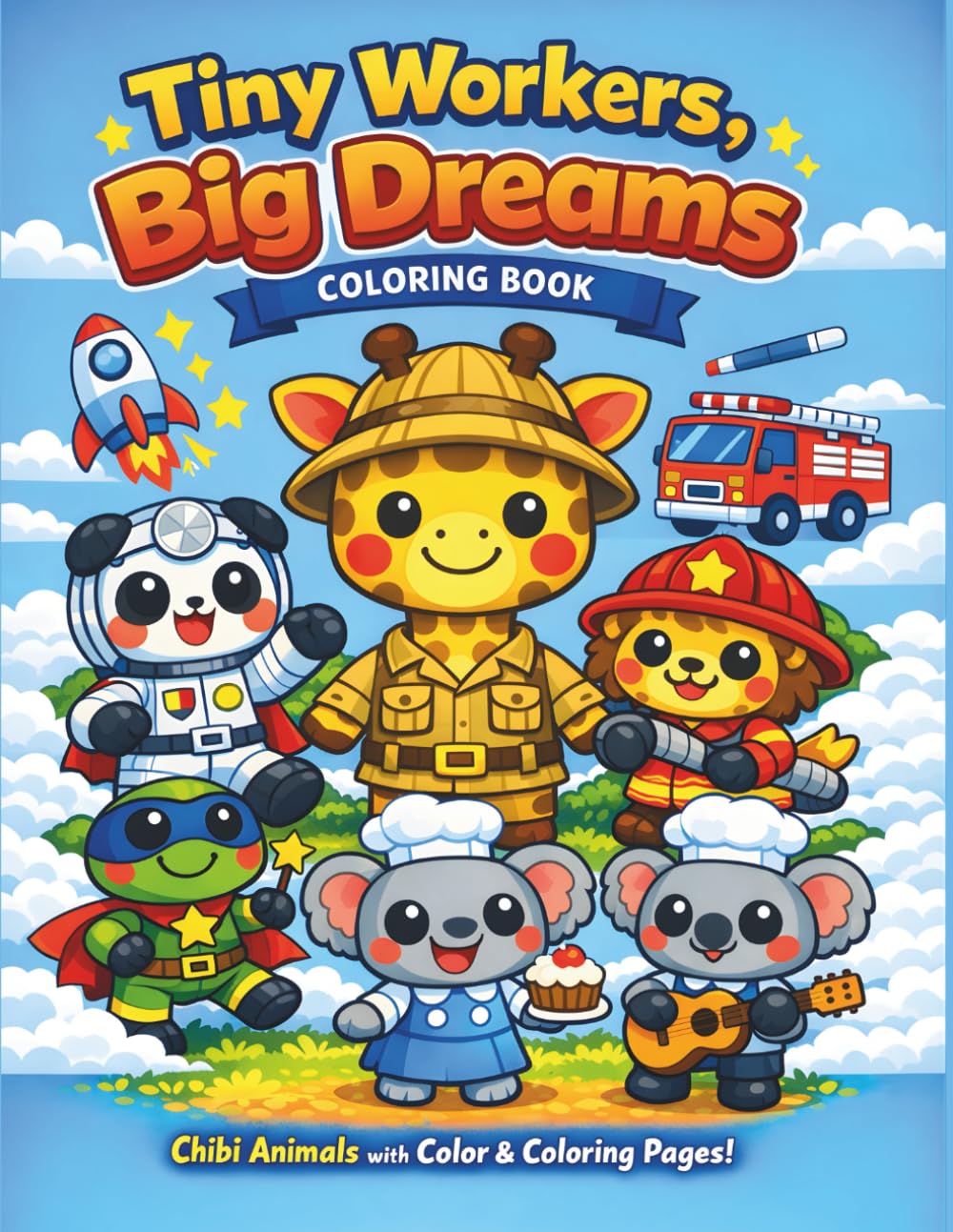 Tiny Workers, Big Dreams Coloring Book: Chibi Animals with Color & Coloring Pages!