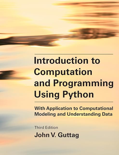 Portada de Introduction to Computation and Programming Using Python, third edition: With Application to Computational Modeling and Understanding Data