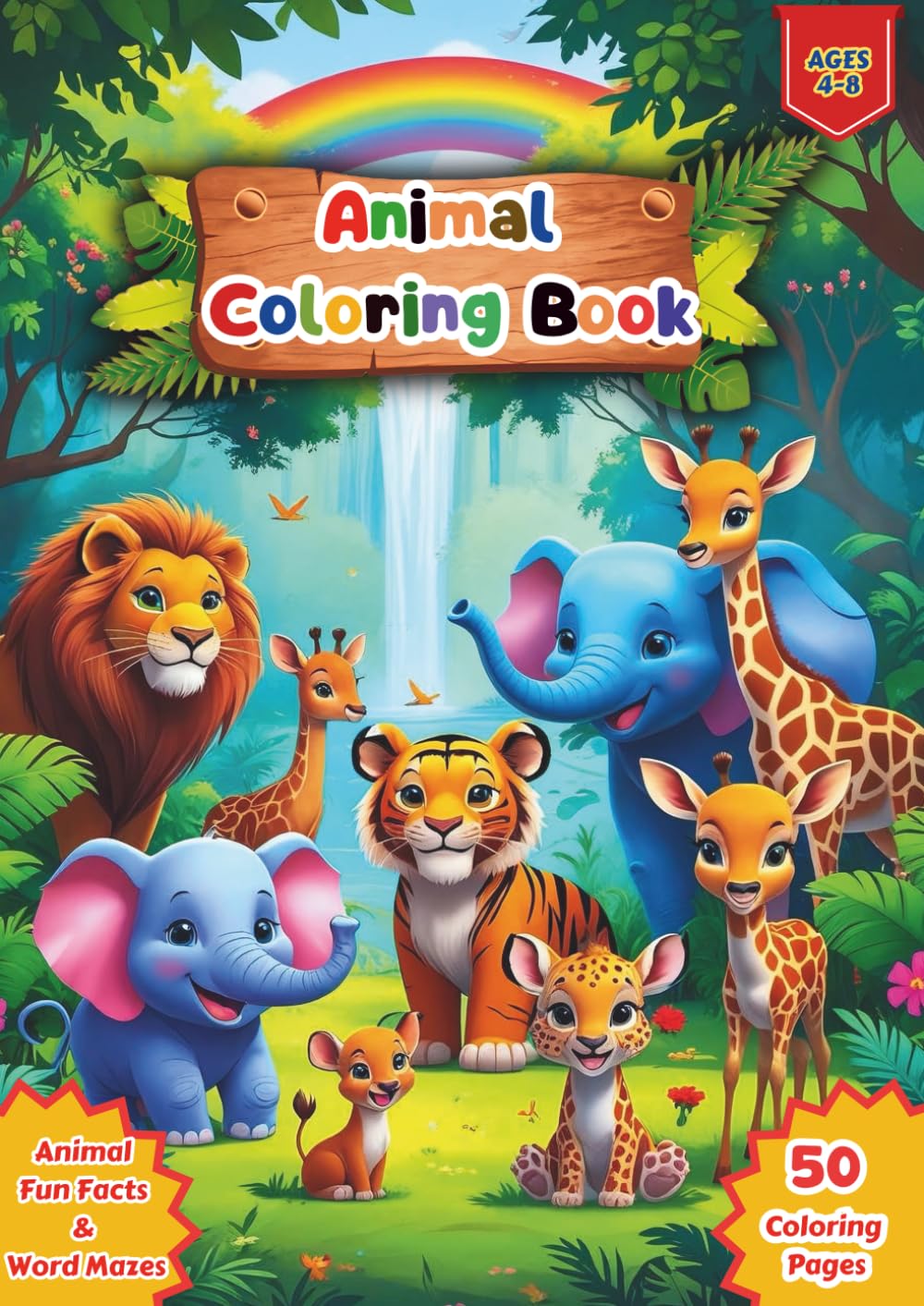 Animal Coloring Book: Interesting Animal Fun Facts and Word Mazes; 50 Coloring Pages; Animal Coloring Book suitable for Kids Aged 4-8