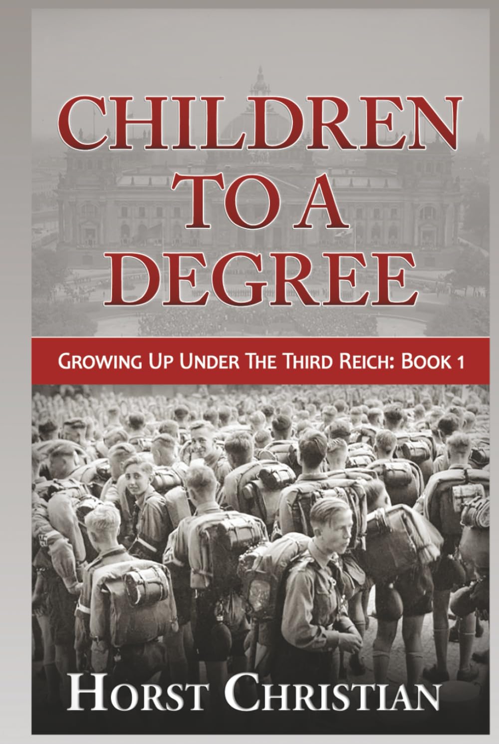Children To A Degree: Growing Up Under The Third Reich