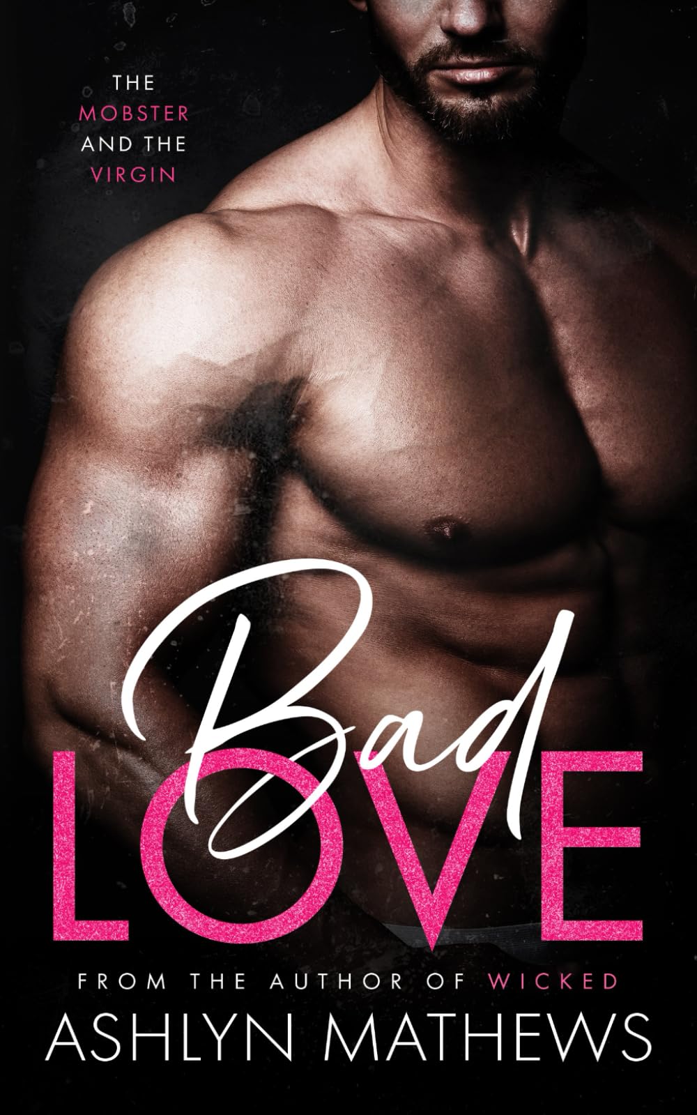 Bad Love: The Mobster and The Virgin (Marry Me)
