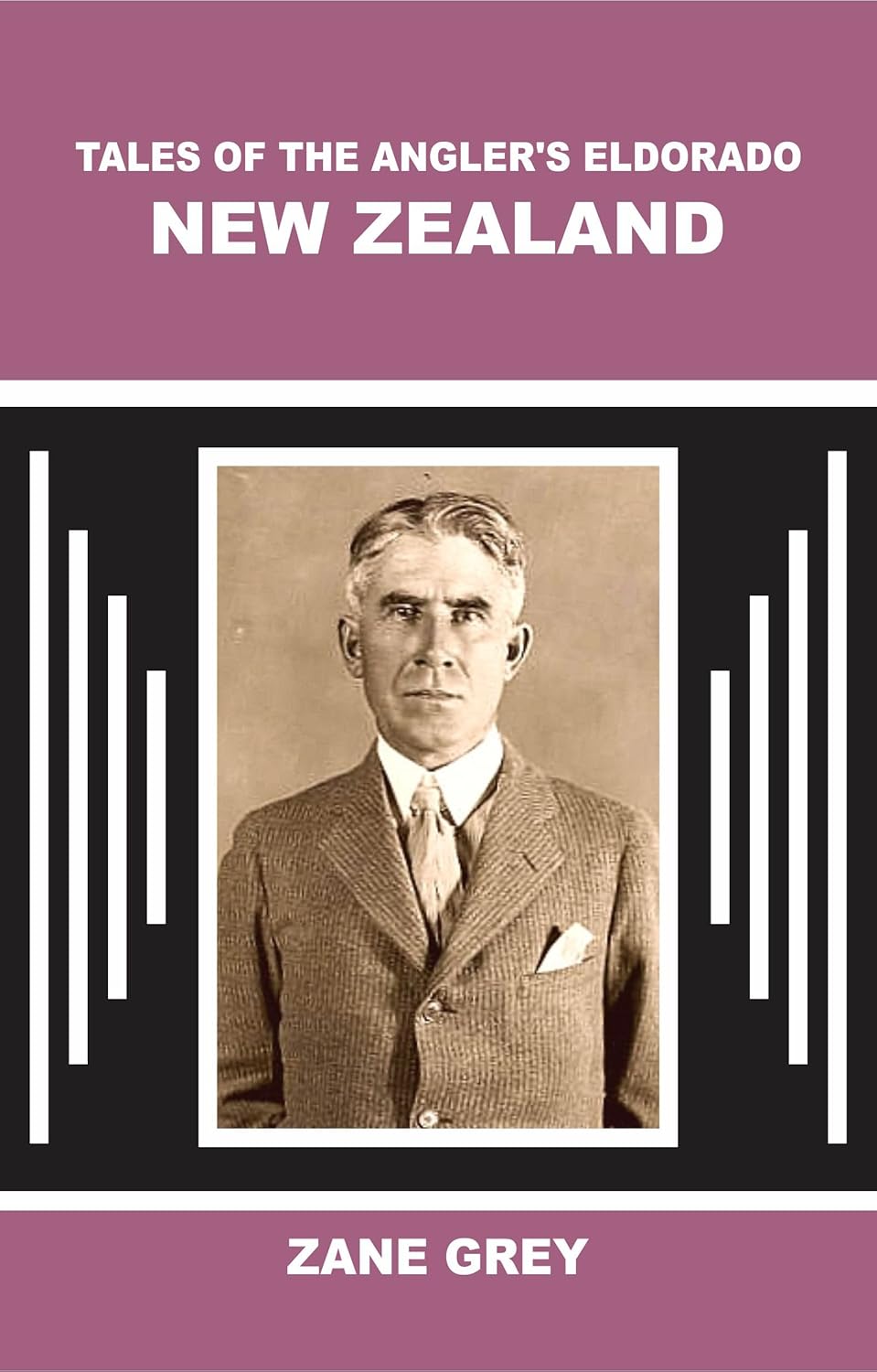 Tales of the Angler's Eldorado: New Zealand      Kindle Edition