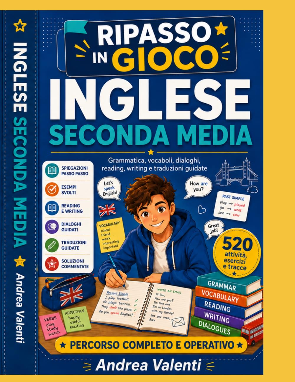 Inglese Seconda Media - Ripasso in Gioco: Grammatica, vocaboli, dialoghi, reading, writing e traduzioni guidate con spiegazioni passo passo, esercizi progressivi, simulazioni e soluzioni commentate