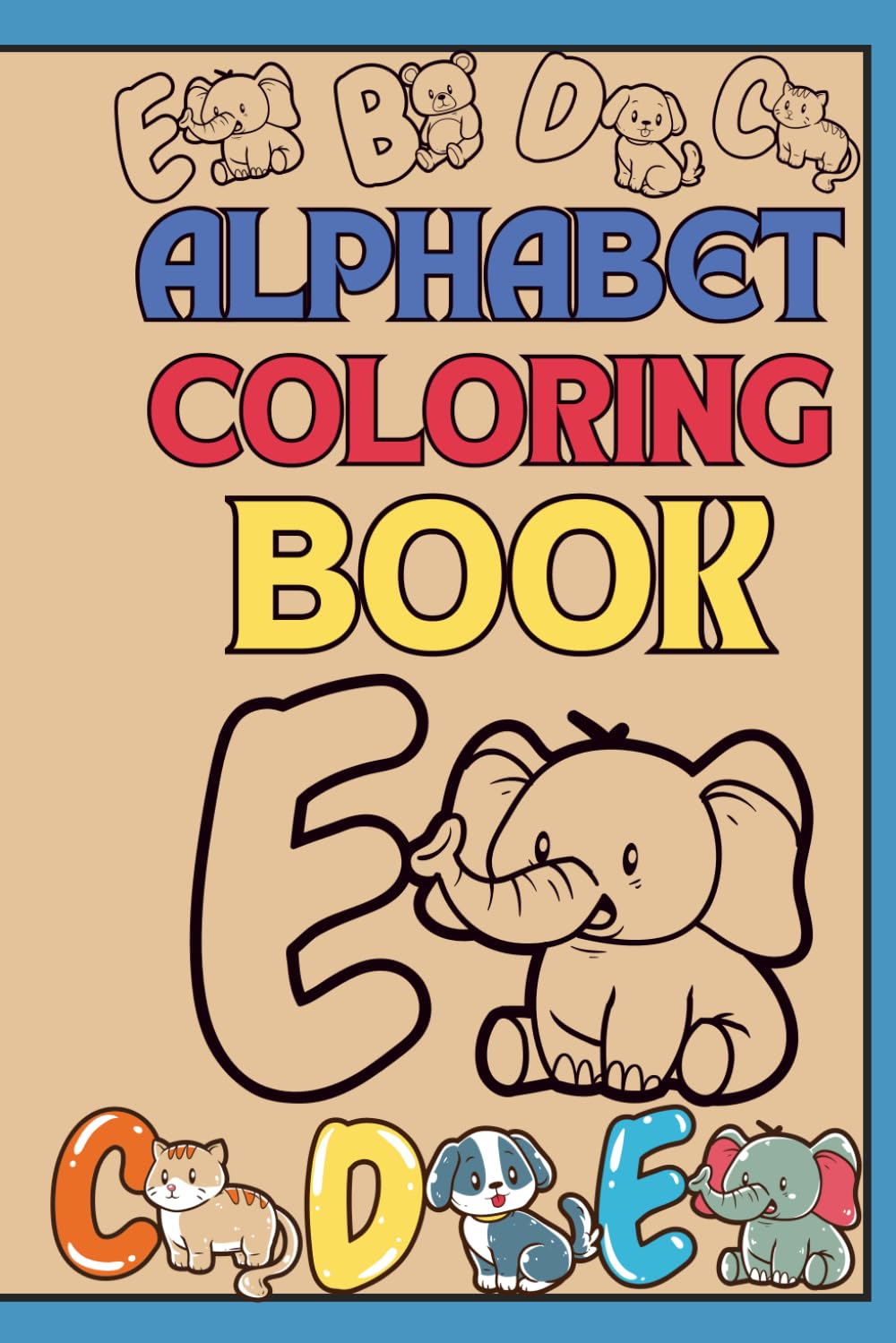 Alphabet coloring book: Animal images to color and their names to trace (Coloring books)
