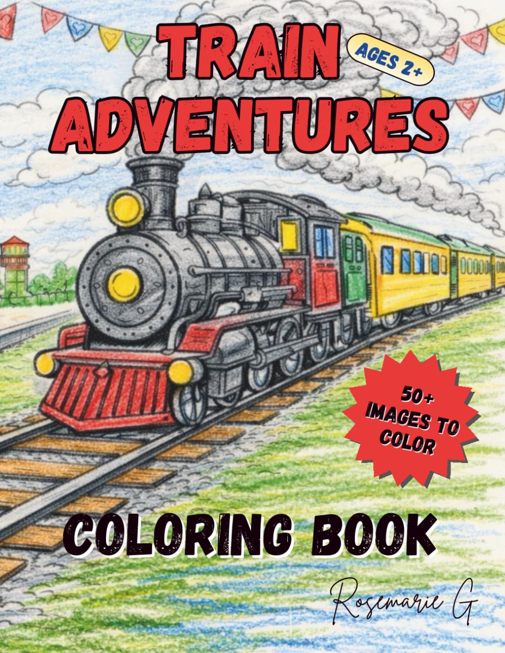 Train Adventure Coloring Book: Fun and Detailed Train Scenes for Kids, Including Steam Trains, Freight Trains, and City Rail Adventures