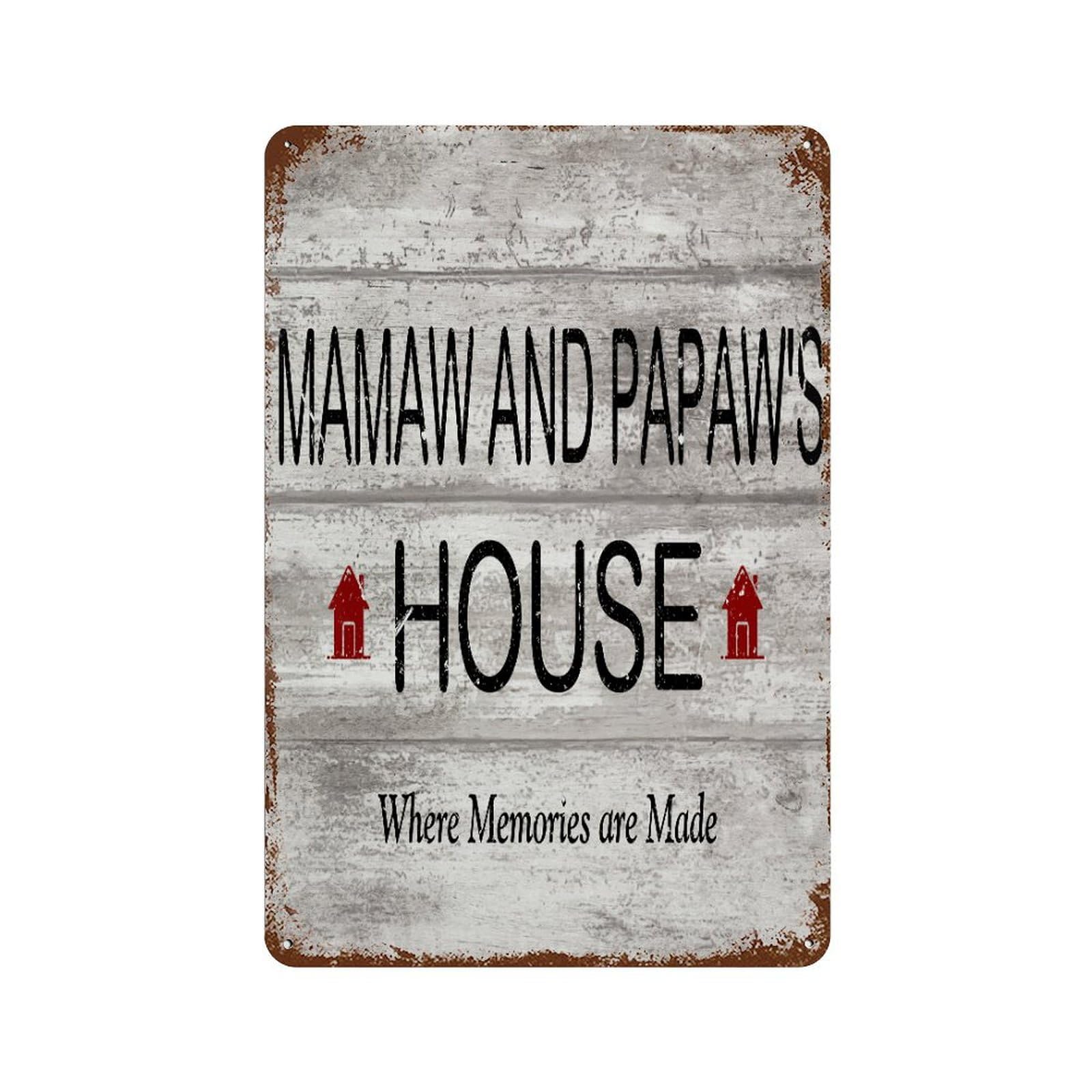 Yard Wall Decor Metal Tin Sign MAMAW AND PAPAW'S House Where Memories Are Made Farmhouse Gifts Posters Custom Metal Plaque for Office Restaurants Terrace Home Decor 8 X 12 Inch