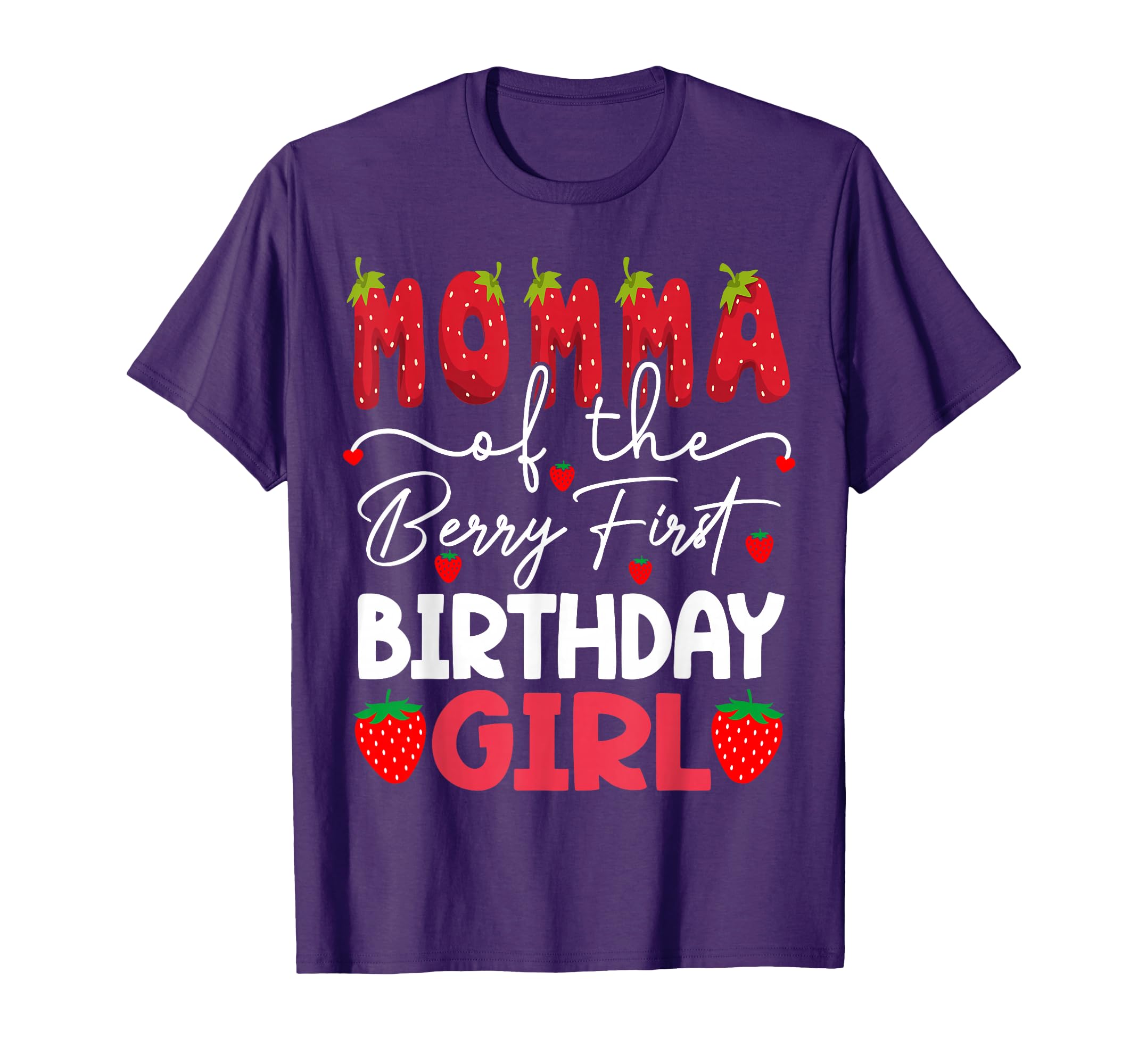 Momma Of The Berry First Birthday Girl Strawberry T-Shirt