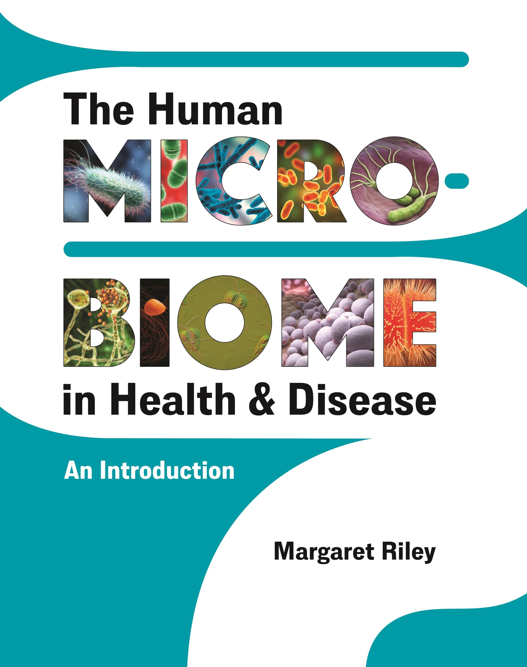 The Human Microbiome in Health and Disease by Margaret Riley - 9780691243214