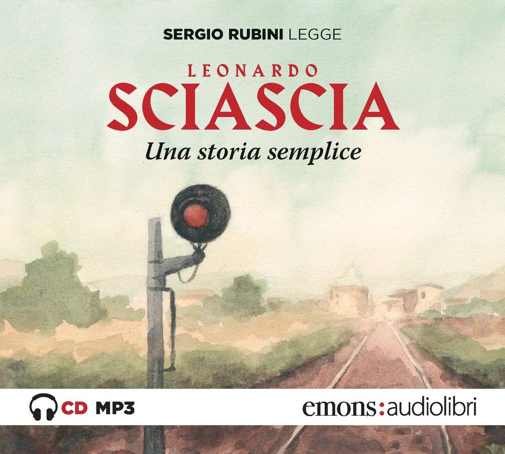 Una Storia Semplice Letto Da Sergio Rubini. Audiolibro. Cd Audio Formato MP3 - 4