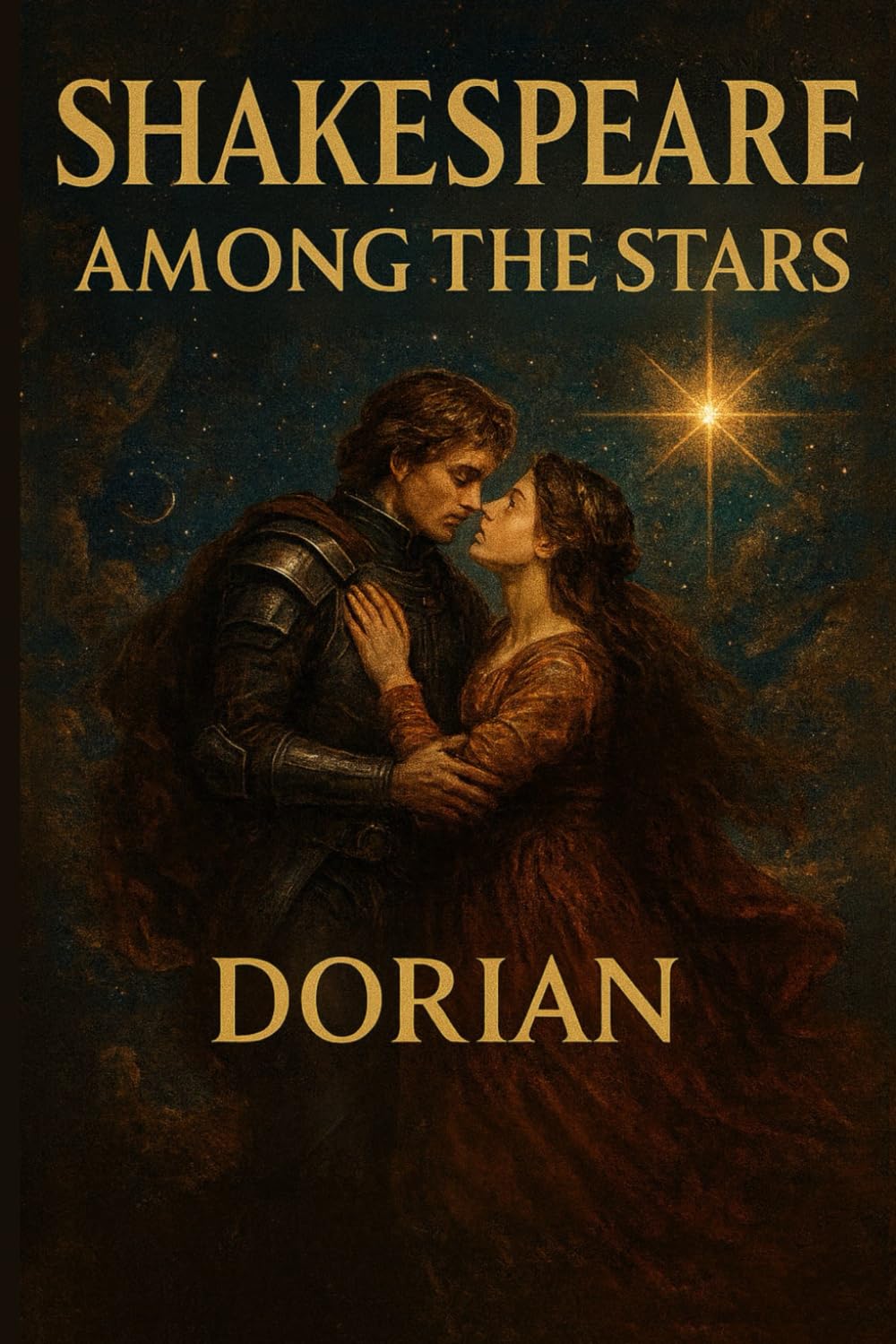 Shakespeare Among the Stars: Five Epic Space Fantasies Based on Shakespearean Plays (The Mechanical Rose)