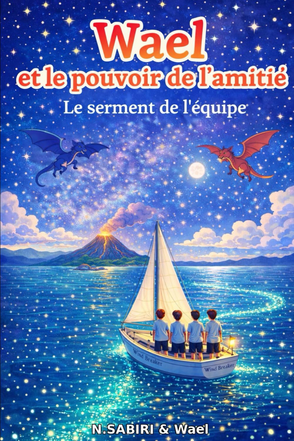 Wael et le pouvoir de l'amitié: Le serment de l’équipe