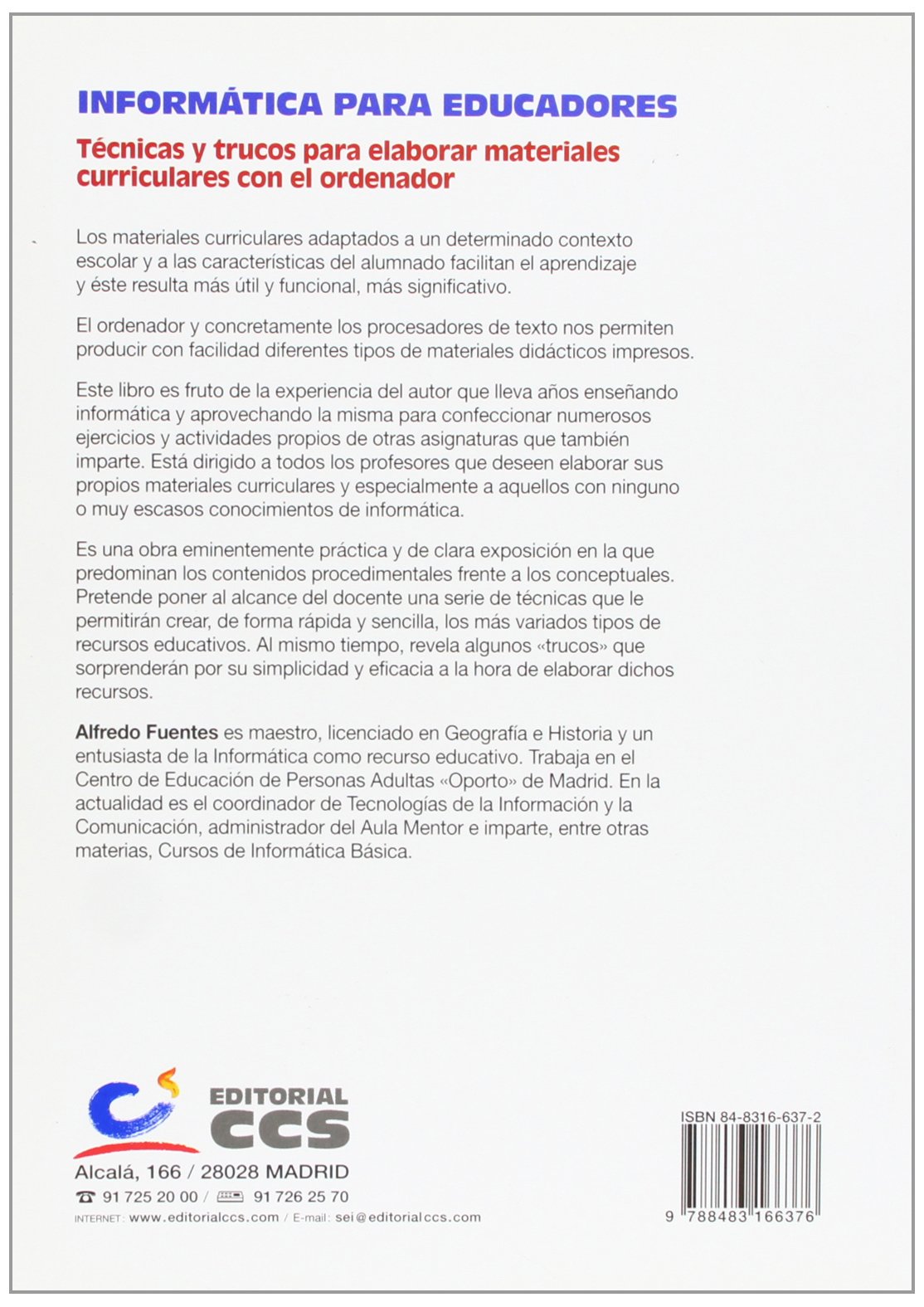 Informática para educadores : técnicas y trucos para elaborar materiales curriculares con el ordenador: 73