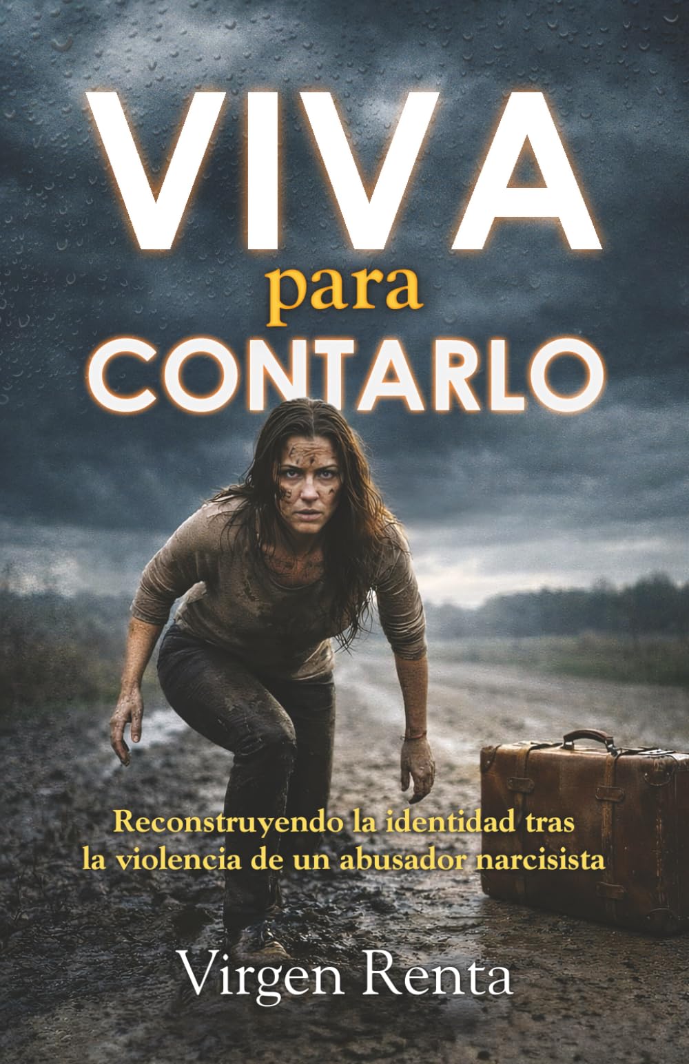 Viva para Contarlo: Reconstruyendo la identidad tras la violencia de un abusador narcisista