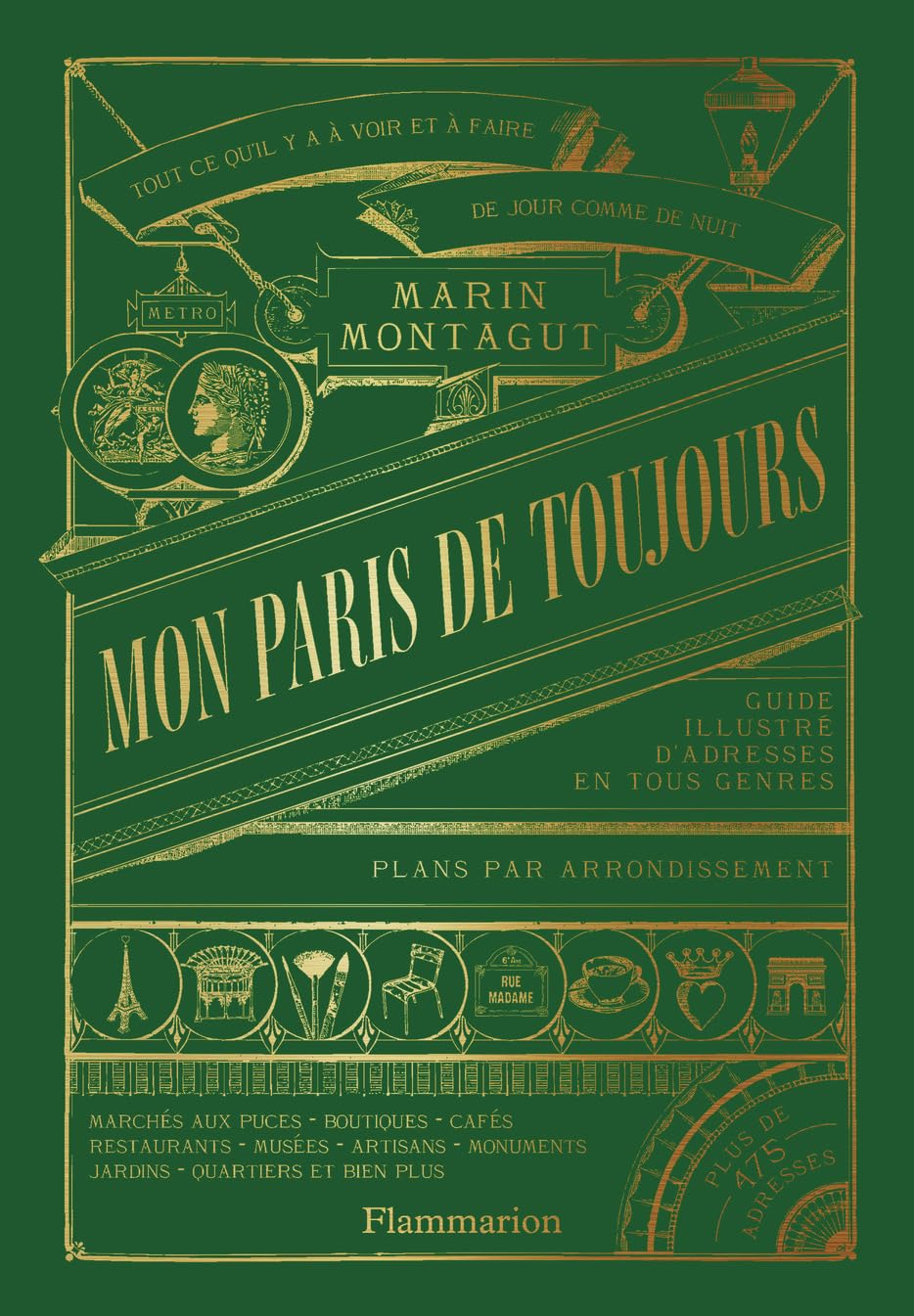 Mon Paris de toujours: Guide illustré d'adresses en tous genres