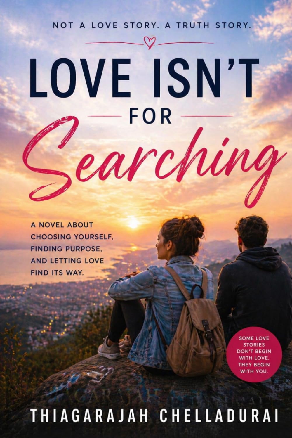 LOVE ISN’T FOR SEARCHING