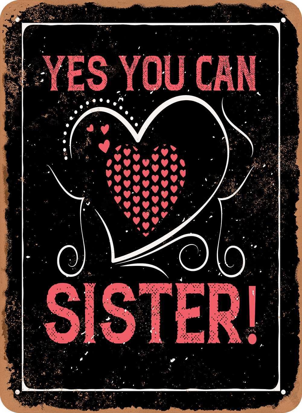 Metal Sign - Yes You Can, Sister! - Vintage Look home decor