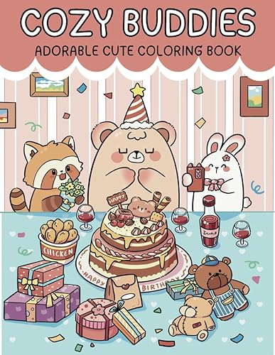 Cozy Buddies: Coloring Book for Adults and Teens Featuring Cute Animal Characters in Comfy Hygge Moments for Relaxation and Stress Relief