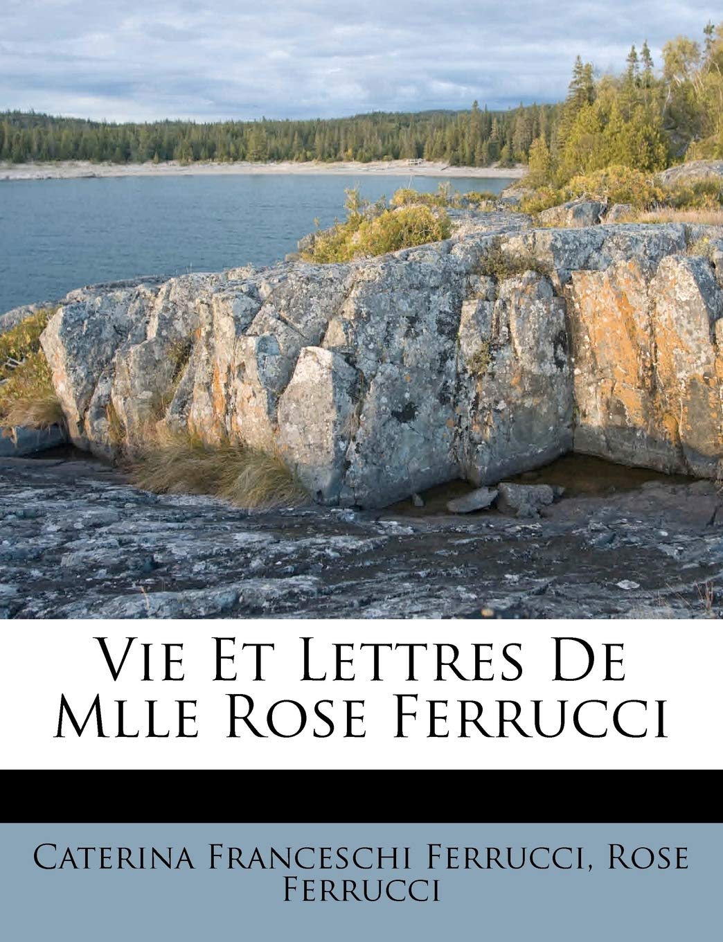 Vie Et Lettres De Mlle Rose Ferrucci