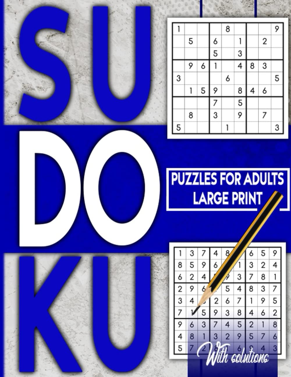Sudoku puzzles for adults large print: Train your brain with sudoku puzzles book with solutions for seniors and adults