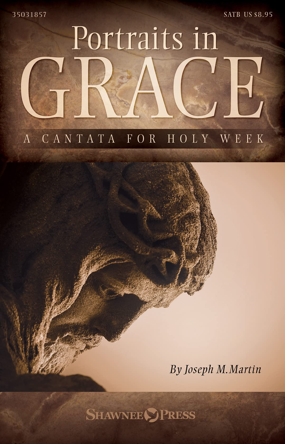 Portraits in Grace: A Cantata for Holy Week