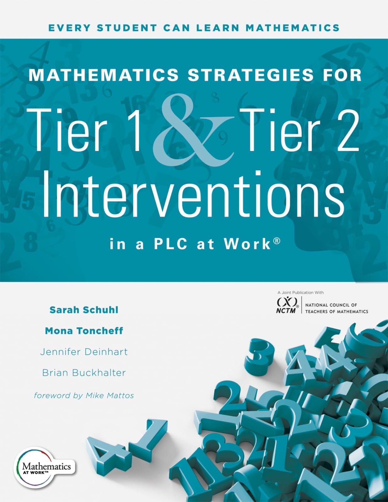 Mathematics Strategies for Tier 1 and Tier 2 Interventions in a PLC at Work(r) (Develop your students' grade-level mathematical reasoning and problem-solving skills.)