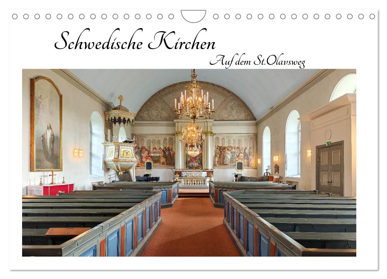 Schwedische Kirchen auf dem St.Olavsweg (Wandkalender 2026 DIN A4 quer), CALVENDO Monatskalender: Innenansichten Schwedischer Kirchen auf meiner Pilegrimwanderung.