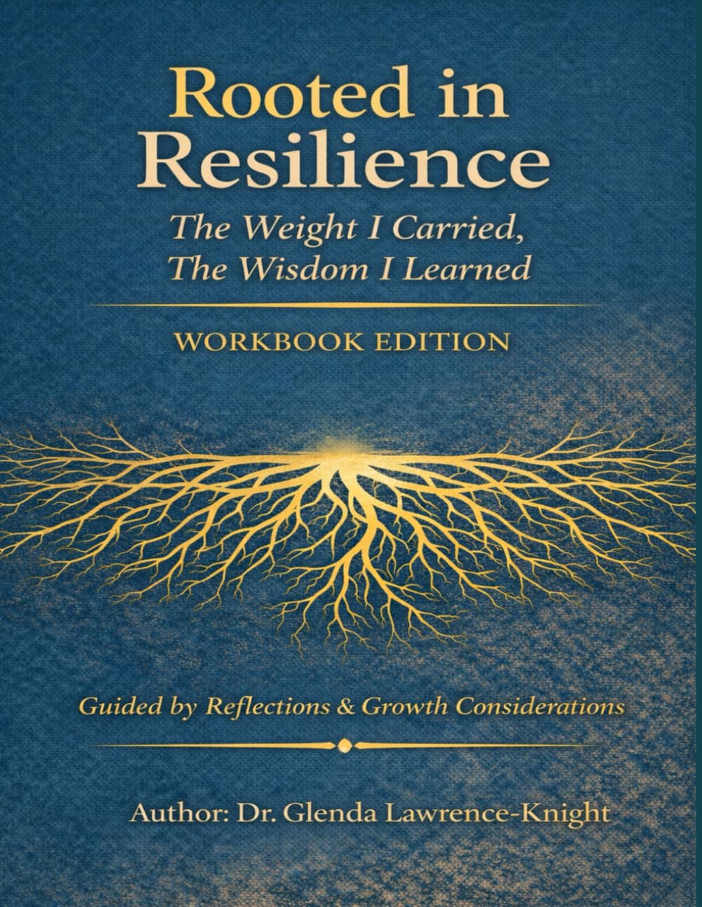Rooted In Resilience: Workbook Edition