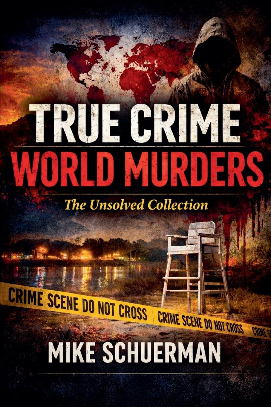 True Crime World Murders The Unsolved Collection