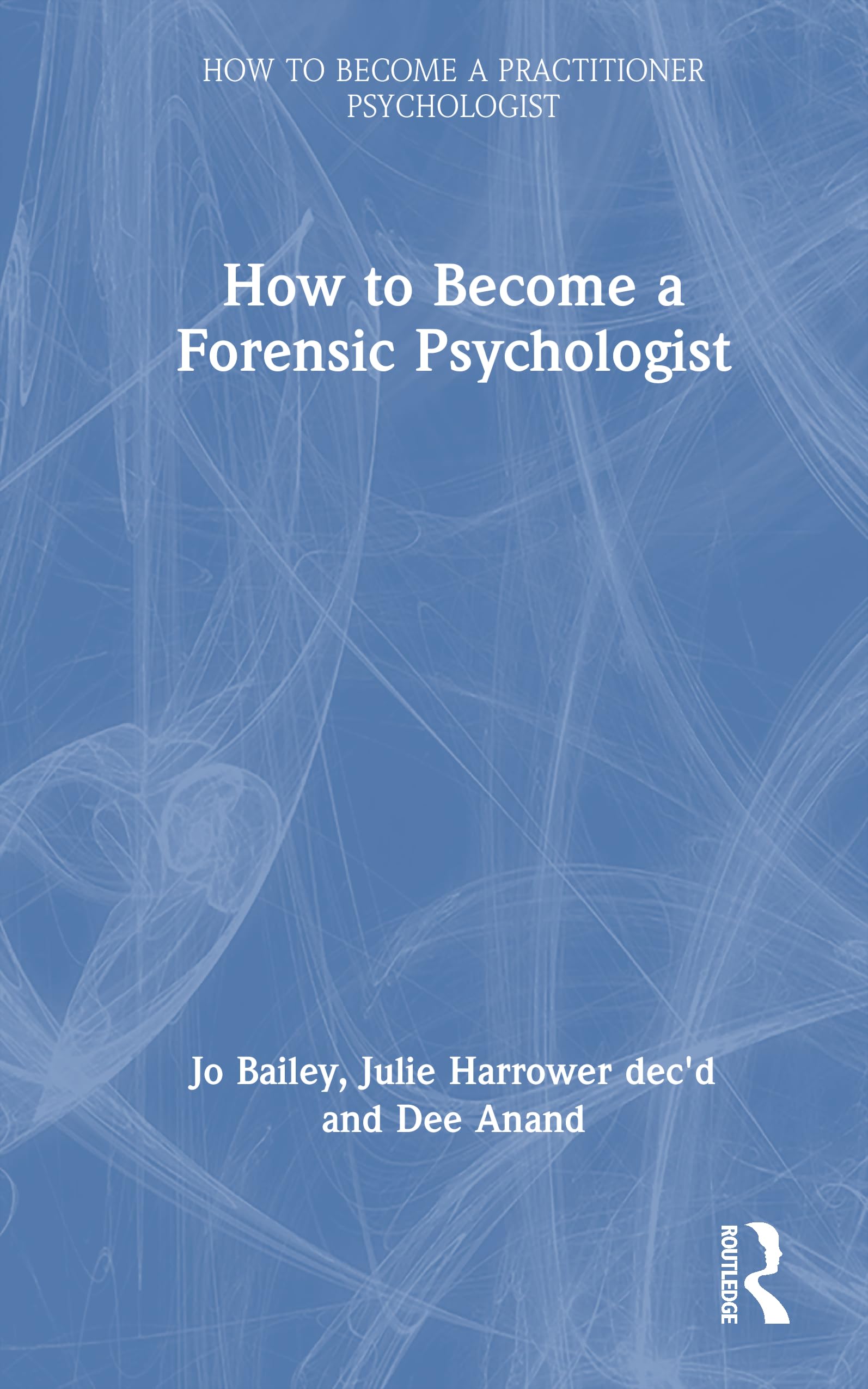 How to Become a Forensic Psychologist (How to become a Practitioner Psychologist)