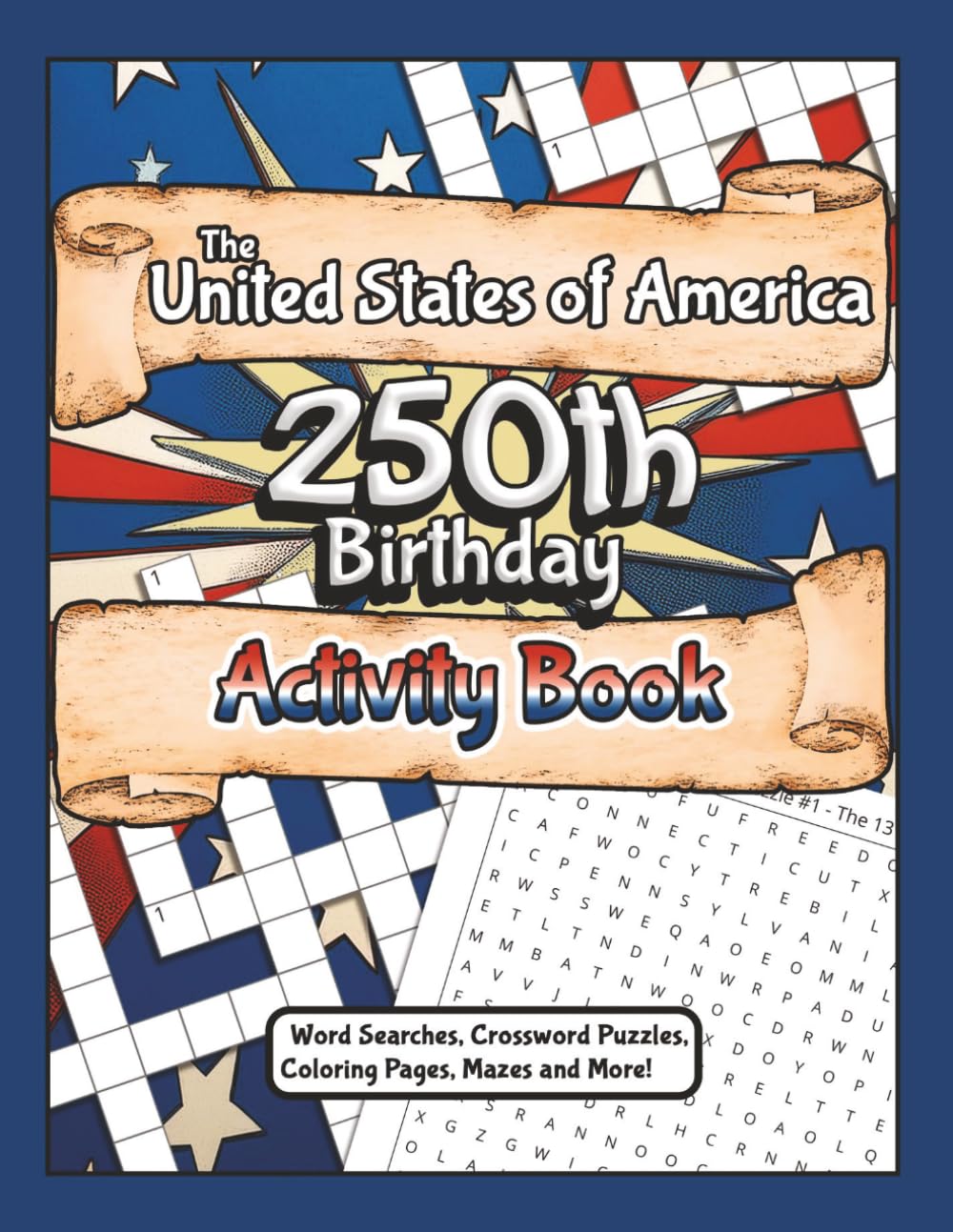 The United States of America 250th Birthday Activity Book: Easy to Read Print about the American Semiquincentennial | 8.5x11 inches | Word Search, ... | Gift for Students, Learners, and Relaxation