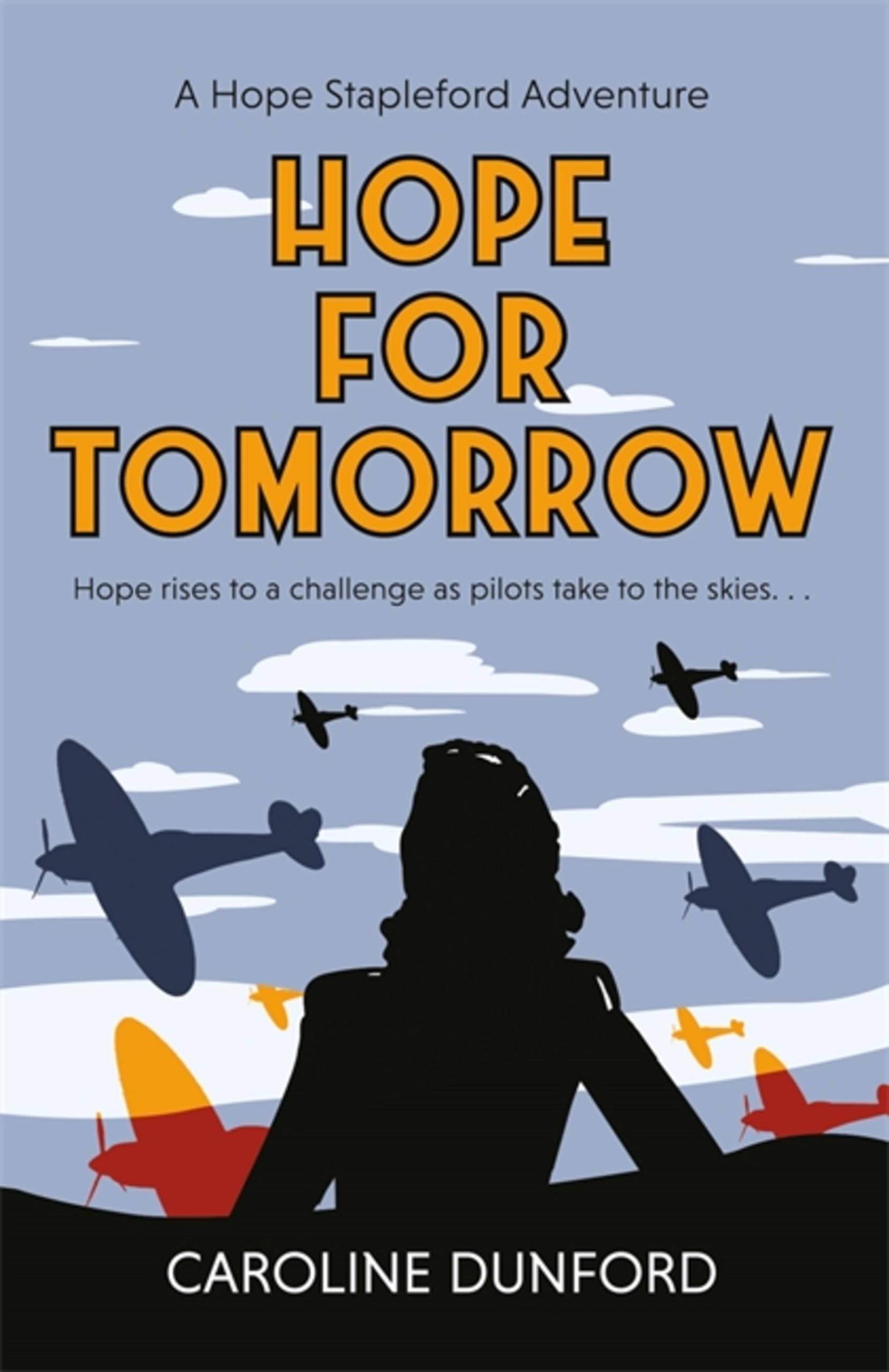Hope for Tomorrow:A thrilling tale of secrets and spies in wartime Britain