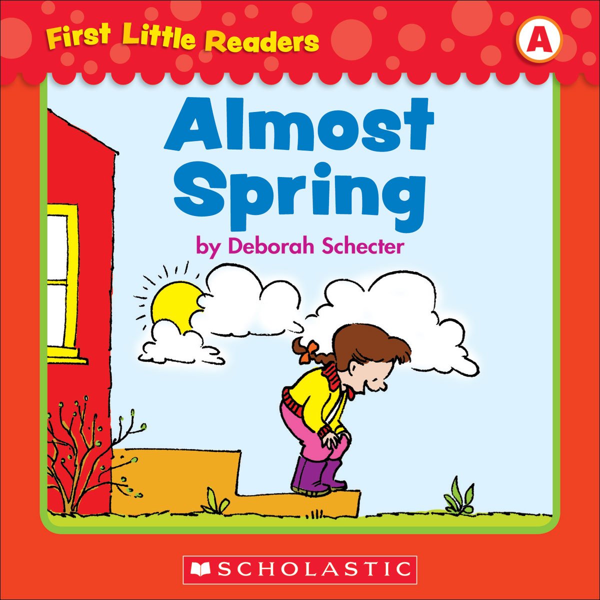 First Little Readers: Almost Spring (Level A)