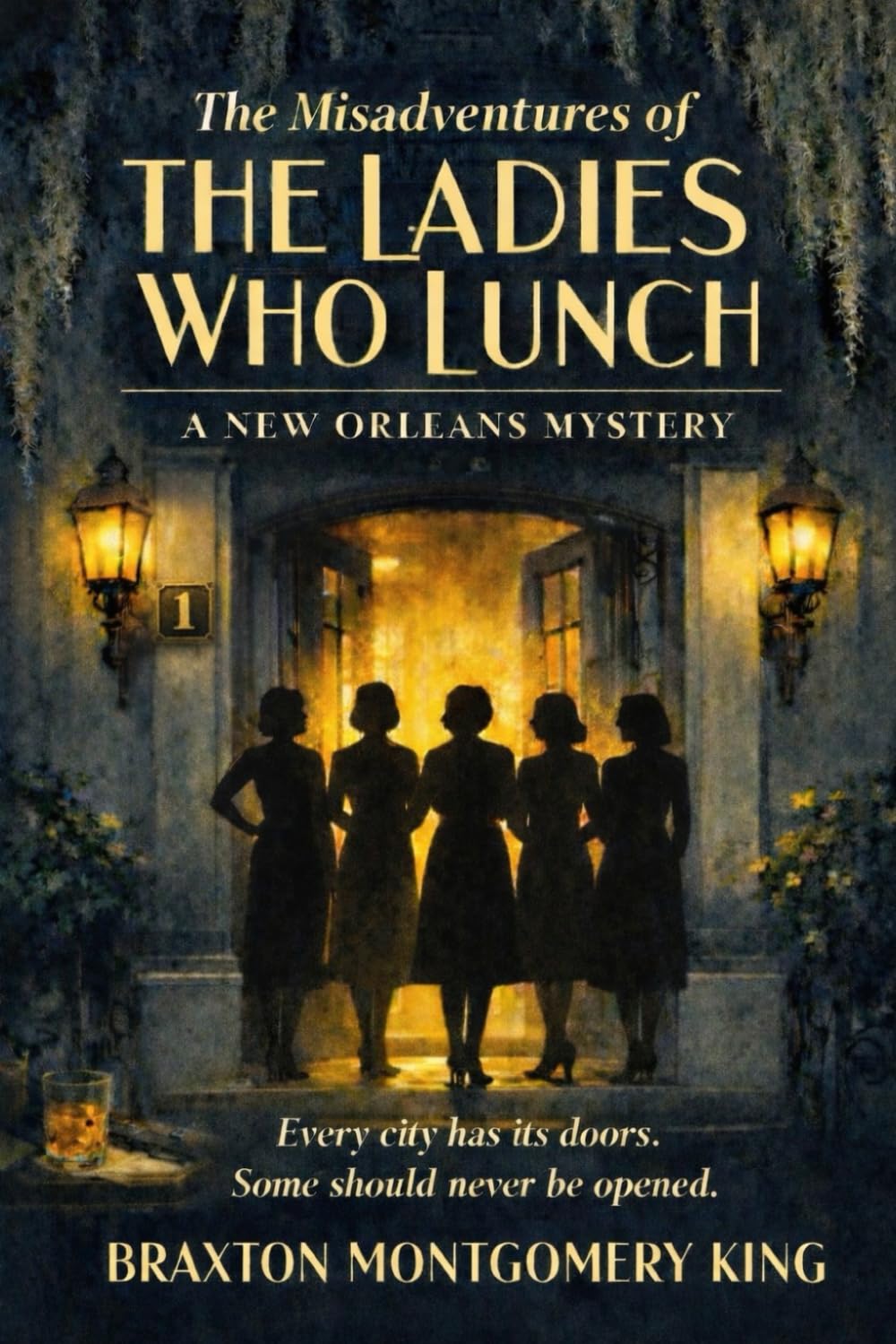 The Misadventures of the Ladies Who Lunch: A New Orleans Mystery