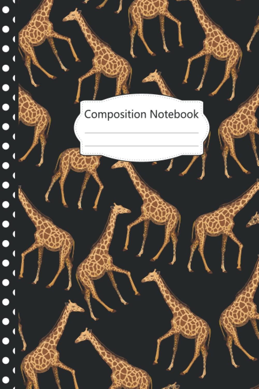Giraffe Composition Notebook: Pretty Giraffe Blank Lined Journal: 100 pages 6x9" Giraffe Journal For Girls, Kids, Adults, Students, Teachers, School ... Journal, Perfect Gifts For Giraffe Lovers